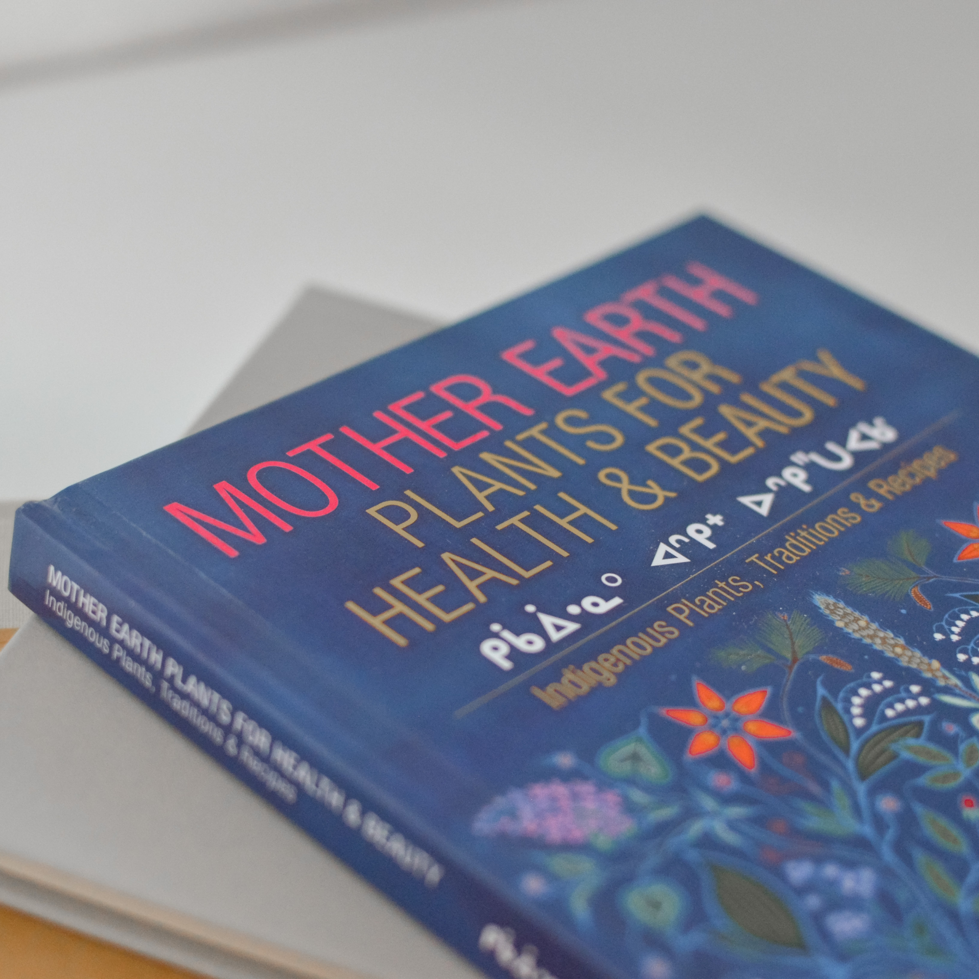 Mother Earth: Plants for Health & Beauty